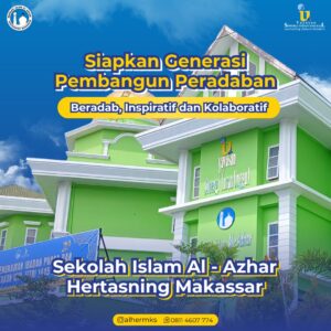 Pentingnya Penanaman Karakter sejak Usia Dini SMP Islam Al Azhar 24 Makassar