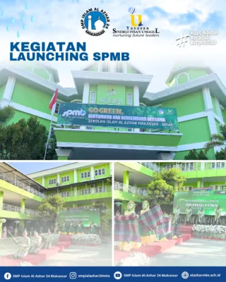 Resmi Dibuka, SMP Islam Al Azhar 24 Makassar Gelar Launching SPMB TA 2027/2028 Berkonsep “Go Green”